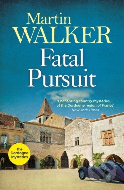 Kniha: Fatal Pursuit (Martin Walker). Quercus, 2017 Kniha: Fatal Pursuit (Martin Walker). Quercus, 2017