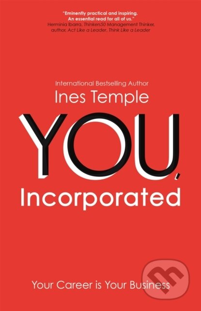 Kniha: YOU, Incorporated (Ines Temple). Nicholas Brealey Publishing, 2018 Kniha: YOU, Incorporated (Ines Temple). Nicholas Brealey Publishing, 2018