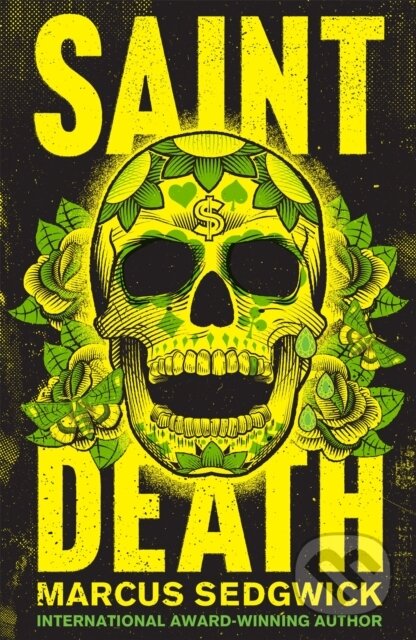 Kniha: Saint Death (Marcus Sedgwick). Orion, 2017 Kniha: Saint Death (Marcus Sedgwick). Orion, 2017