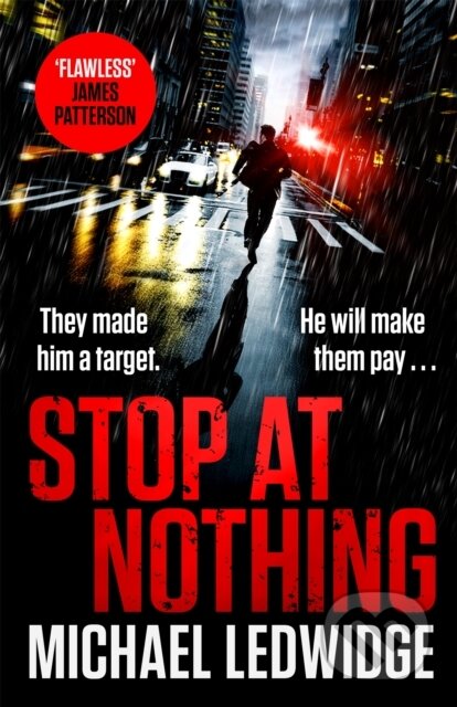 Kniha: Stop At Nothing (Michael Ledwidge). Headline Book, 2020 Kniha: Stop At Nothing (Michael Ledwidge). Headline Book, 2020