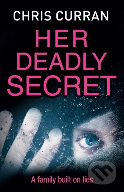 Kniha: Her Deadly Secret (Chris Curran). One More Chapter, 2017 Kniha: Her Deadly Secret (Chris Curran). One More Chapter, 2017