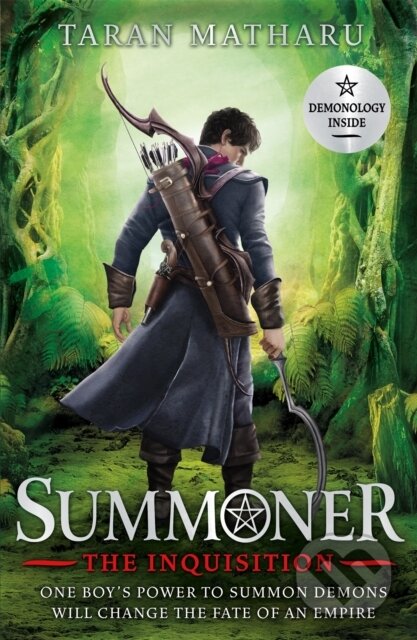Kniha: Summoner: The Inquisition (Taran Matharu). Hodder Children's Books, 2017 Kniha: Summoner: The Inquisition (Taran Matharu). Hodder Children's Books, 2017