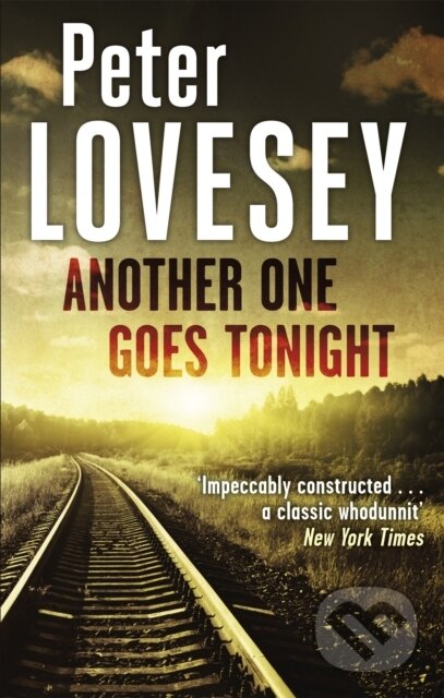Kniha: Another One Goes Tonight (Peter Lovesey). Sphere, 2017 Kniha: Another One Goes Tonight (Peter Lovesey). Sphere, 2017