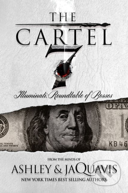 Kniha: The Cartel 7: Illuminati (Ashley & JaQuavis a JaQuavis Coleman). St. Martins Griffin, 2017 Kniha: The Cartel 7: Illuminati (Ashley & JaQuavis a JaQuavis Coleman). St. Martins Griffin, 2017