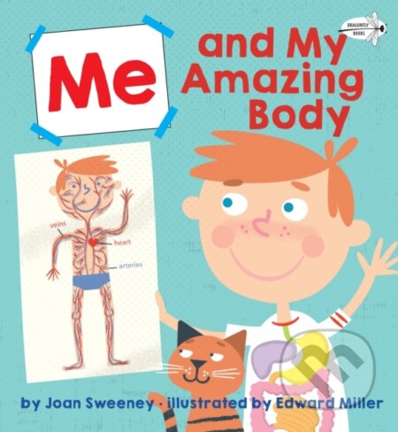 Kniha: Me and My Amazing Body (Ed Miller a Joan Sweeney). Ballantine, 2018 Kniha: Me and My Amazing Body (Ed Miller a Joan Sweeney). Ballantine, 2018