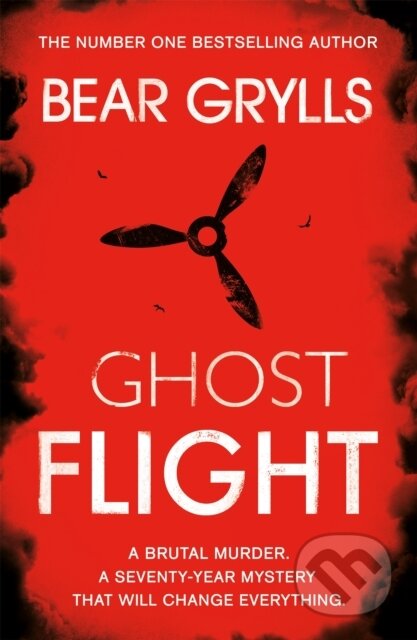 Kniha: Bear Grylls: Ghost Flight (Bear Grylls). Orion, 2018 Kniha: Bear Grylls: Ghost Flight (Bear Grylls). Orion, 2018