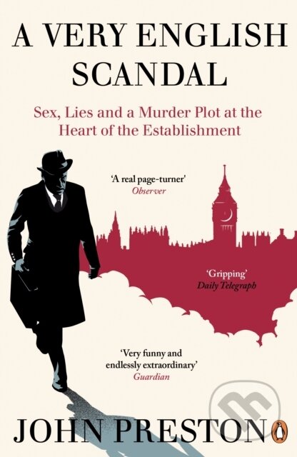 Kniha: A Very English Scandal (John Preston). Penguin Books, 2017 Kniha: A Very English Scandal (John Preston). Penguin Books, 2017