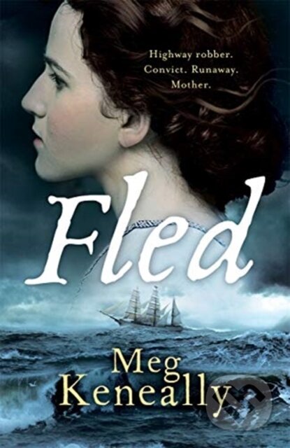 Kniha: Fled (Meg Keneally). Zaffre, 2019 Kniha: Fled (Meg Keneally). Zaffre, 2019