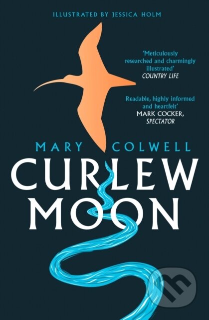 Kniha: Curlew Moon (Mary Colwell). William Collins, 2019 Kniha: Curlew Moon (Mary Colwell). William Collins, 2019