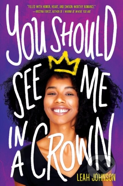 Kniha: You Should See Me in a Crown (Leah Johnson). Scholastic, 2020 Kniha: You Should See Me in a Crown (Leah Johnson). Scholastic, 2020