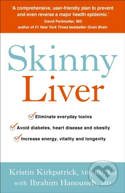 Kniha: Skinny Liver (Dr Ibrahim Hanouneh a Kristin Kirkpatrick). Vermilion, 2017 Kniha: Skinny Liver (Dr Ibrahim Hanouneh a Kristin Kirkpatrick). Vermilion, 2017