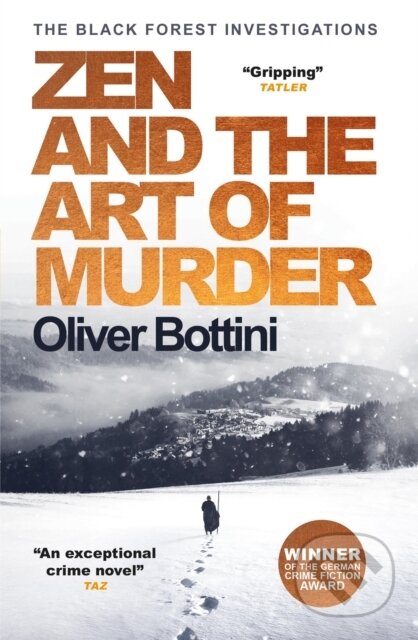 Kniha: Zen and the Art of Murder (Oliver Bottini). MacLehose Press, 2018 Kniha: Zen and the Art of Murder (Oliver Bottini). MacLehose Press, 2018