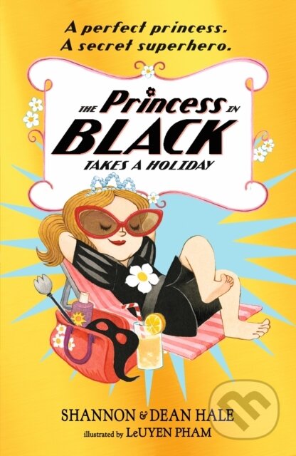 Kniha: The Princess in Black Takes a Holiday (Dean Hale a Shannon Hale). Walker books, 2018 Kniha: The Princess in Black Takes a Holiday (Dean Hale a Shannon Hale). Walker books, 2018