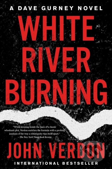 Kniha: White River Burning (Verdon John). Counterpoint, 2019 Kniha: White River Burning (Verdon John). Counterpoint, 2019