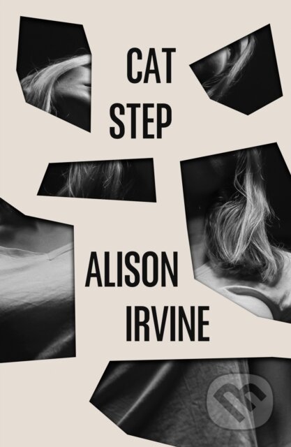 Kniha: Cat Step (Alison Irvine). Dead Ink, 2020 Kniha: Cat Step (Alison Irvine). Dead Ink, 2020