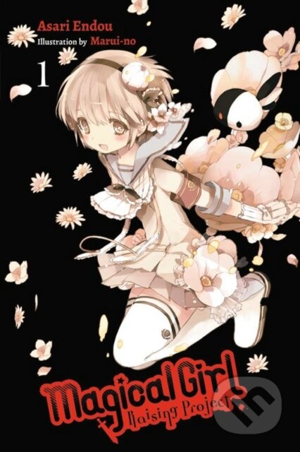 Kniha: Magical Girl Raising Project, Vol. 1 (Novel) (Asari Endou a Maruino). Yen Press, 2017 Kniha: Magical Girl Raising Project, Vol. 1 (Novel) (Asari Endou a Maruino). Yen Press, 2017