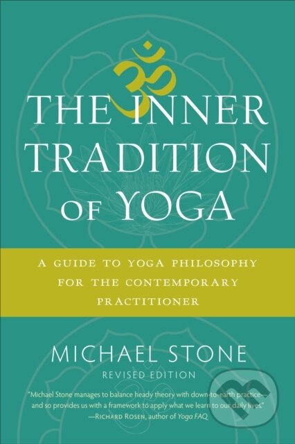Kniha: The Inner Tradition of Yoga (Michael Stone). , 2018 Kniha: The Inner Tradition of Yoga (Michael Stone). , 2018