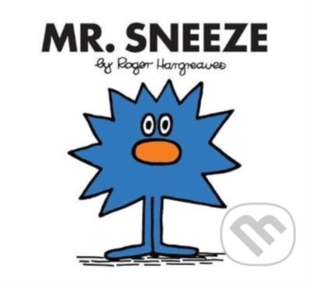 Kniha: Mr. Sneeze (Roger Hargreaves). Farshore, 2018 Kniha: Mr. Sneeze (Roger Hargreaves). Farshore, 2018