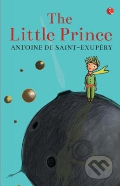 Kniha: The Little Prince (Antoine de Saint-Exupery). , 2018 Kniha: The Little Prince (Antoine de Saint-Exupery). , 2018