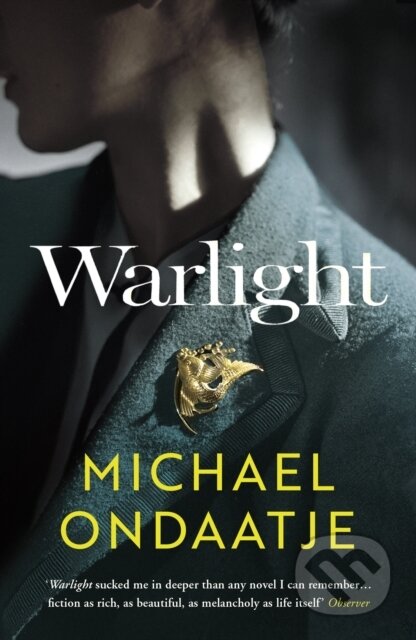 Kniha: Warlight (Michael Ondaatje). Vintage, 2019 Kniha: Warlight (Michael Ondaatje). Vintage, 2019