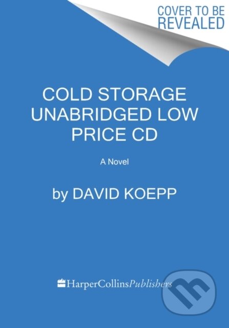 Kniha: Cold Storage (David Koepp). HarperCollins, 2020 Kniha: Cold Storage (David Koepp). HarperCollins, 2020