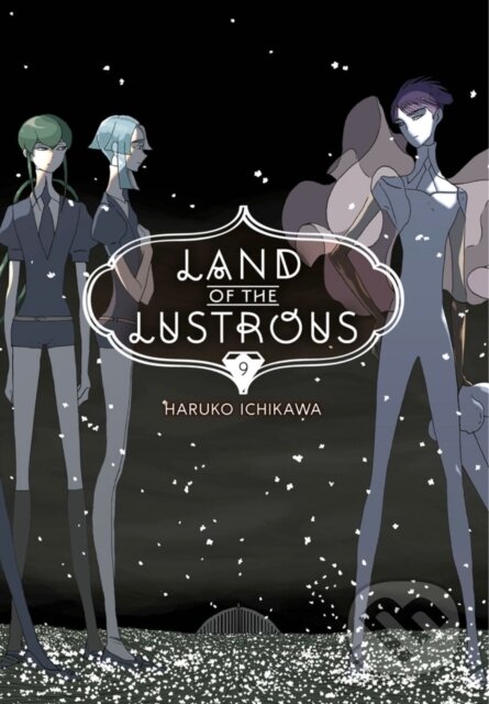 Kniha: Land Of The Lustrous 9 (Haruko Ichikawa). Kodansha Comics, 2019 Kniha: Land Of The Lustrous 9 (Haruko Ichikawa). Kodansha Comics, 2019