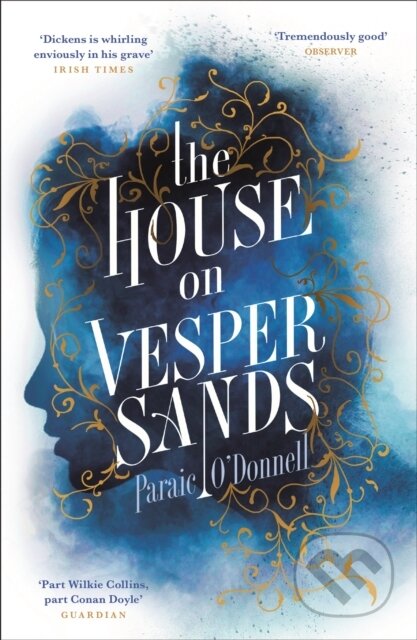 Kniha: The House on Vesper Sands (Paraic O'donnell). Weidenfeld and Nicolson, 2019 Kniha: The House on Vesper Sands (Paraic O'donnell). Weidenfeld and Nicolson, 2019