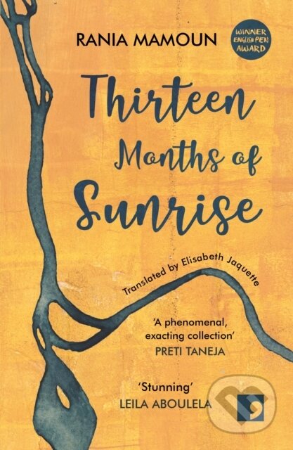 Kniha: Thirteen Months of Sunrise (Rania Mamoun). Comma, 2019 Kniha: Thirteen Months of Sunrise (Rania Mamoun). Comma, 2019