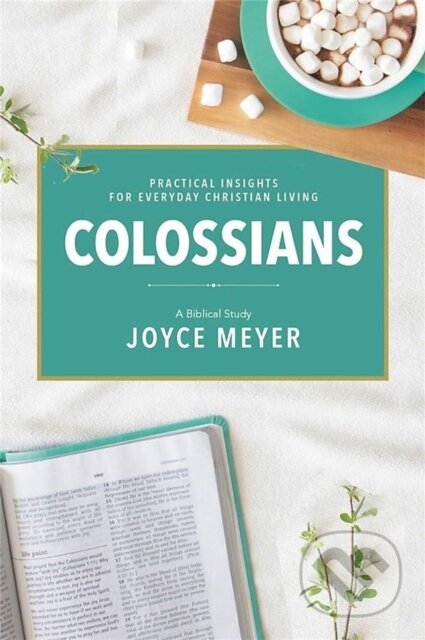 Kniha: Colossians: A Biblical Study (Joyce Meyer). , 2020 Kniha: Colossians: A Biblical Study (Joyce Meyer). , 2020