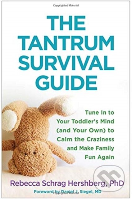 Kniha: The Tantrum Survival Guide (Rebecca Schrag Hershberg). Guilford Press, 2018 Kniha: The Tantrum Survival Guide (Rebecca Schrag Hershberg). Guilford Press, 2018