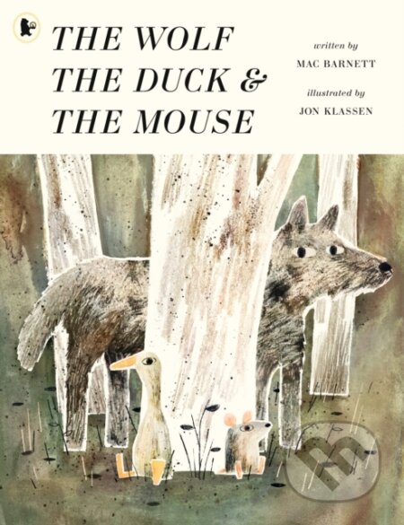 Kniha: The Wolf, the Duck and the Mouse (Mac Barnett). Walker books, 2018 Kniha: The Wolf, the Duck and the Mouse (Mac Barnett). Walker books, 2018