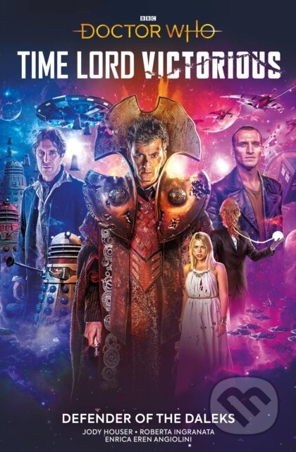 Kniha: Doctor Who: Time Lord Victorious: Defender of the Daleks (Roberta Ingranata). , 2020 Kniha: Doctor Who: Time Lord Victorious: Defender of the Daleks (Roberta Ingranata). , 2020