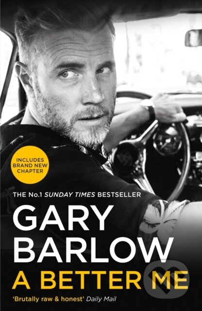 Kniha: A Better Me (Gary Barlow). Blink Publishing, 2019 Kniha: A Better Me (Gary Barlow). Blink Publishing, 2019