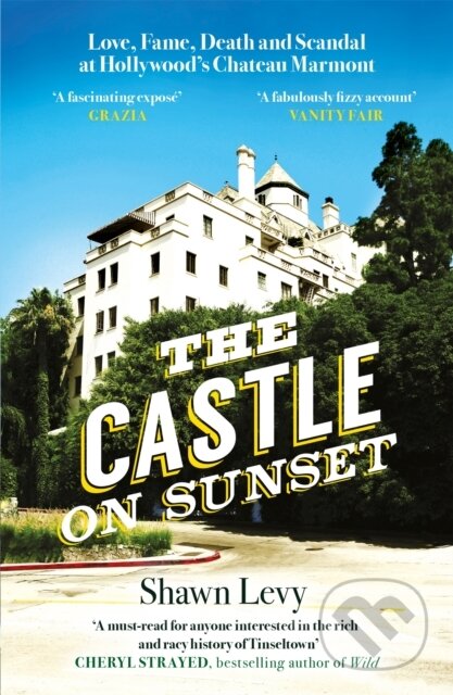 Kniha: The Castle on Sunset (Shawn Levy). Weidenfeld and Nicolson, 2020 Kniha: The Castle on Sunset (Shawn Levy). Weidenfeld and Nicolson, 2020