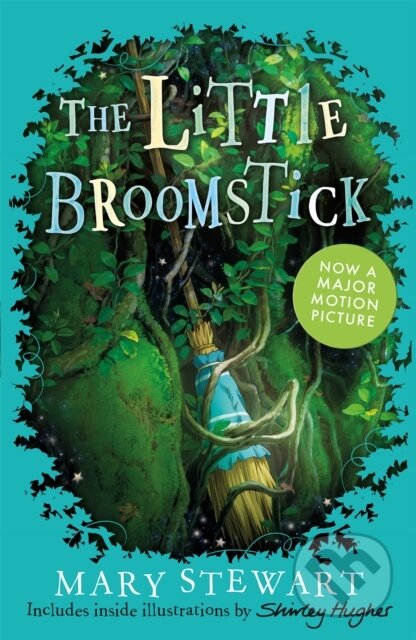 Kniha: The Little Broomstick (Mary Stewart). Hodder Children's Books, 2018 Kniha: The Little Broomstick (Mary Stewart). Hodder Children's Books, 2018