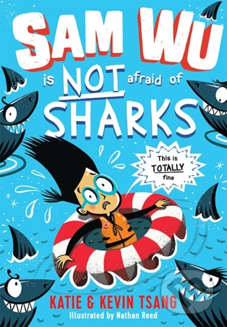 Kniha: Sam Wu is NOT Afraid of Sharks! (Katie Tsang a Kevin Tsang). Farshore, 2018 Kniha: Sam Wu is NOT Afraid of Sharks! (Katie Tsang a Kevin Tsang). Farshore, 2018