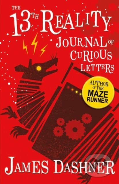 Kniha: The Journal of Curious Letters (James Dashner). Sweet Cherry, 2018 Kniha: The Journal of Curious Letters (James Dashner). Sweet Cherry, 2018