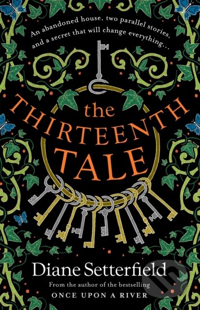 Kniha: The Thirteenth Tale (Diane Setterfield). Orion, 2019 Kniha: The Thirteenth Tale (Diane Setterfield). Orion, 2019