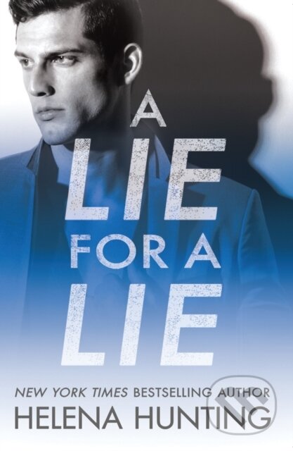 Kniha: A Lie for a Lie (Helena Hunting). Montlake Romance, 2019 Kniha: A Lie for a Lie (Helena Hunting). Montlake Romance, 2019