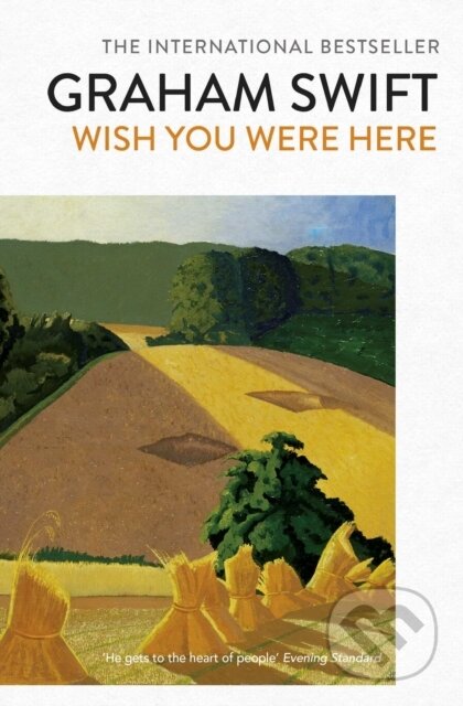 Kniha: Wish You Were Here (Graham Swift). Scribner, 2018 Kniha: Wish You Were Here (Graham Swift). Scribner, 2018
