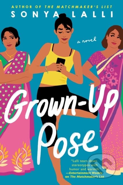 Kniha: Grown-Up Pose (Sonya Lalli). , 2020 Kniha: Grown-Up Pose (Sonya Lalli). , 2020
