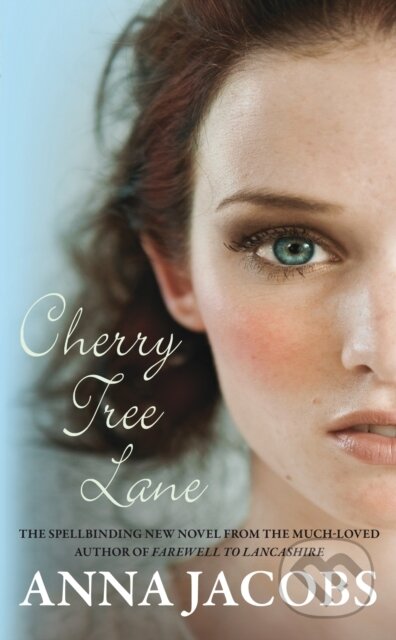 Kniha: Cherry Tree Lane (Anna Jacobs). Allison & Busby, 2019 Kniha: Cherry Tree Lane (Anna Jacobs). Allison & Busby, 2019