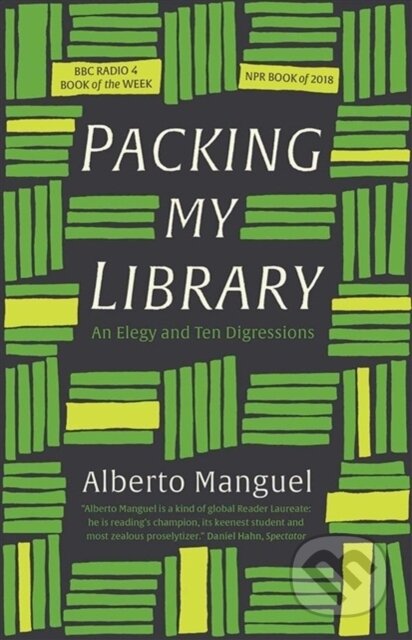 Kniha: Packing My Library (Alberto Manguel). Yale University Press, 2019 Kniha: Packing My Library (Alberto Manguel). Yale University Press, 2019