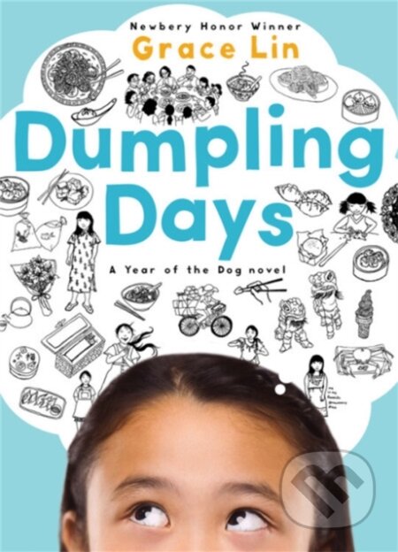 Kniha: Dumpling Days (New Edition) (Grace Lin). Little, Brown Young Readers, 2019 Kniha: Dumpling Days (New Edition) (Grace Lin). Little, Brown Young Readers, 2019