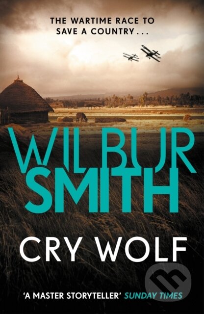 Kniha: Cry Wolf (Wilbur Smith). Zaffre, 2018 Kniha: Cry Wolf (Wilbur Smith). Zaffre, 2018