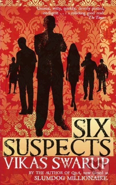 Kniha: Six Suspects (Swarup Vikas). Black Swan, 2018 Kniha: Six Suspects (Swarup Vikas). Black Swan, 2018