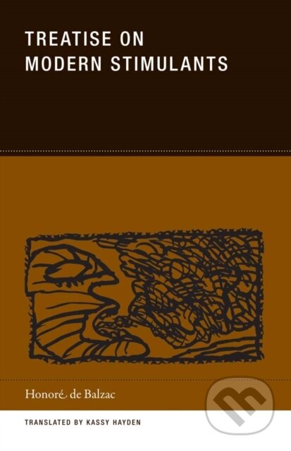 Kniha: Treatise on Modern Stimulants (Honore de Balzac). , 2019 Kniha: Treatise on Modern Stimulants (Honore de Balzac). , 2019