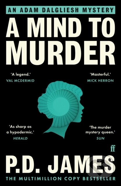 Kniha: A Mind to Murder (P. D. James). Faber and Faber, 2019 Kniha: A Mind to Murder (P. D. James). Faber and Faber, 2019