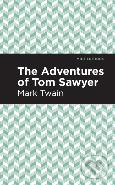 Kniha: The Adventures of Tom Sawyer (Mark Twain). , 2020 Kniha: The Adventures of Tom Sawyer (Mark Twain). , 2020