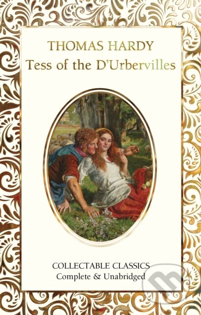 Kniha: Tess of the d'Urbervilles (Thomas Hardy). Flame Tree Publishing, 2020 Kniha: Tess of the d'Urbervilles (Thomas Hardy). Flame Tree Publishing, 2020